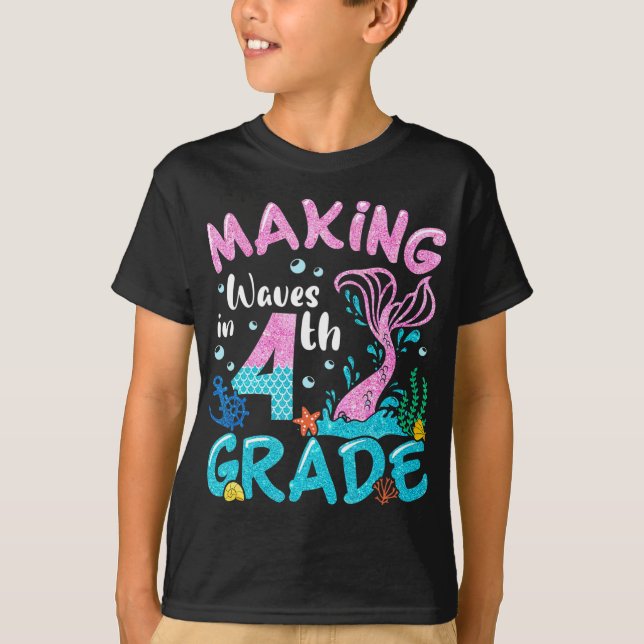 Making Waves In 4th Grade Mermaid Back To School G T-Shirt (Front)