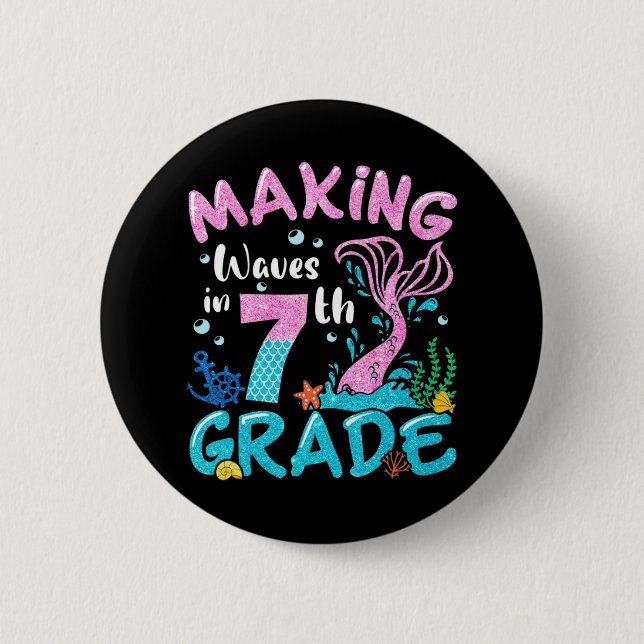 Making Waves In 7th Grade Mermaid Back To School G 6 Cm Round Badge (Front)