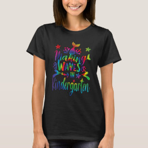 Making Waves In Kindergarten Mermaid Back To Schoo T-Shirt
