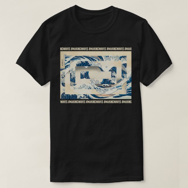 MakingWaves Great Wave Graphic 2 T-Shirt (Design Front)