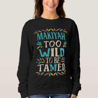 MAKIYAH Name Cute Retro Girls Wildflower MAKIYAH N Sweatshirt