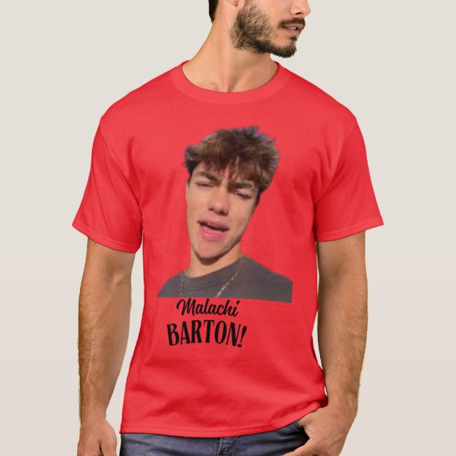 Malachi Barton funny T-Shirt (Front)