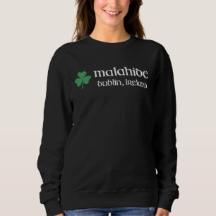 Malahide Dublin Shamrock Ireland Gaelic & Hurling Sweatshirt