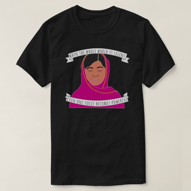 Malala - When The Whole World Is Silent Sticker T-Shirt (Design Front)