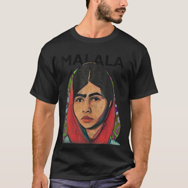 Malala Yousafzai, Pakistani Activist, Education Ad T-Shirt (Front)