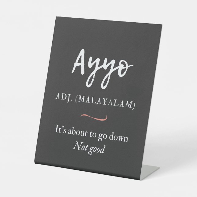 malayalam tshirt ayyo definition pedestal sign (Front)