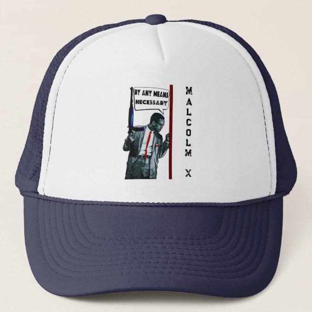 Malcolm X - By Any Means Necessary T-Shirt Trucker Hat (Front)