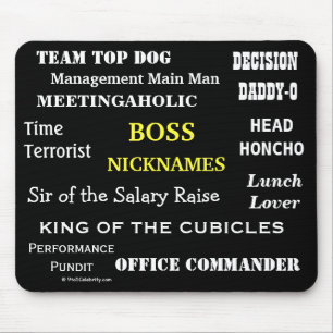 MALE BOSS Nicknames Funny Joke Titles and Insults! Mouse Pad