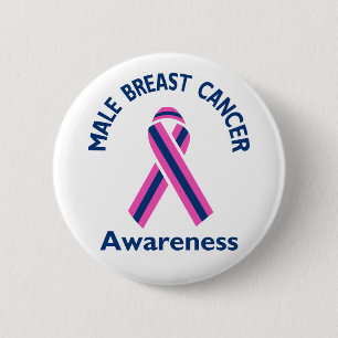 Male Breast Cancer 6 Cm Round Badge