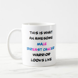 male breast cancer warrior, awesome coffee mug