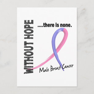 Male Breast Cancer Without Hope 1 Postcard