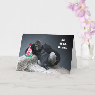 Male Gorilla Won't Wear the Party Hat Birthday Card