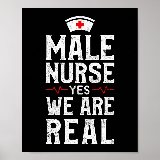 Male Nurse Yes We Are Real Funny Murse Male Nurse Poster (Front)