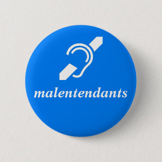 malentendants - French, Deaf 6 Cm Round Badge