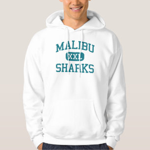 Malibu - Sharks - High School - Malibu California Hoodie