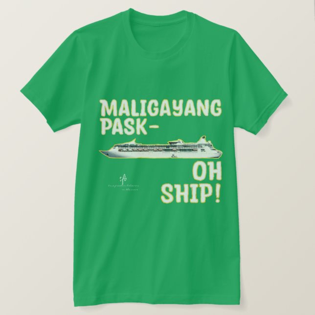 Maligayang Pask-OH SHIP! Gold Christmas Cruise  T-Shirt (Design Front)