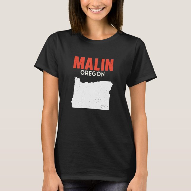 Malin Oregon USA State America Travel Oregonian T-Shirt (Front)