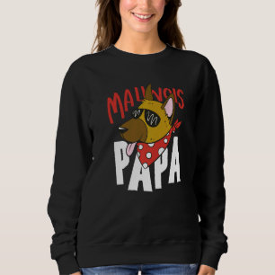 Malinois Dog Dad Belgian Shepherd Sunglasses Papa Sweatshirt