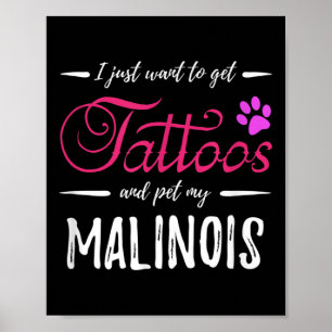 Malinois Dog Lover Tattoo Funny Dog Mum Gift Idea  Poster