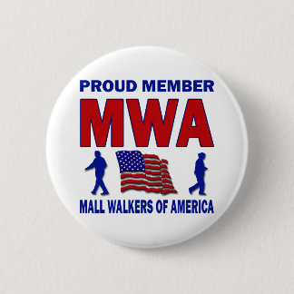 MALL WALKERS OF AMERICA 6 CM ROUND BADGE