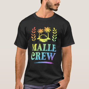 Malle Crew Mallorca Holiday Saying T-Shirt