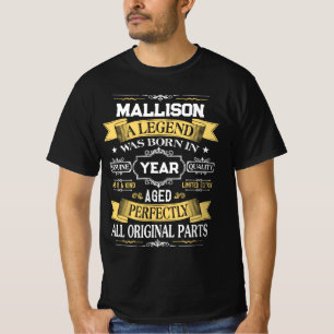 MALLISON A Legend Was Born in Year T-Shirt