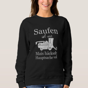 Mallorca Sauf Drinking Is Like Corn Chopping Is Th Sweatshirt