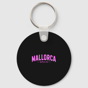 Mallorca Spain Balearic Islands Vacation Summer Be Key Ring