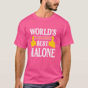 Malone Surname Team Family Last Name World's Best T-Shirt