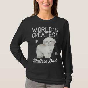 Maltese Dad Dog  Greatest Maltese Dad T-Shirt