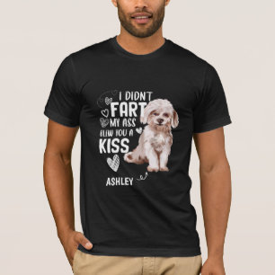 Maltese Didnt Fart Kiss Dog T-Shirt