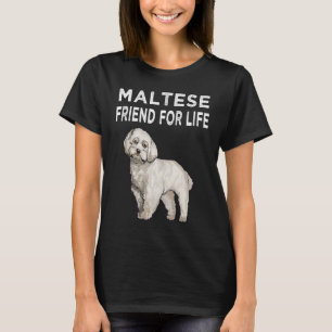 Maltese Friend For Life Dog Friendship T-Shirt
