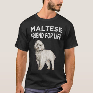 Maltese Friend For Life Dog Friendship T-Shirt
