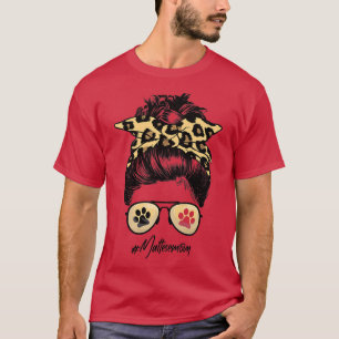Maltese Mum Dog Mum Messy hair bun Leopard Print W T-Shirt
