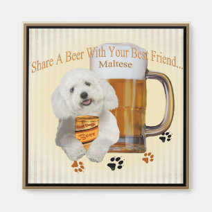 Maltese Share A Beer With Your Best Friend Magnet