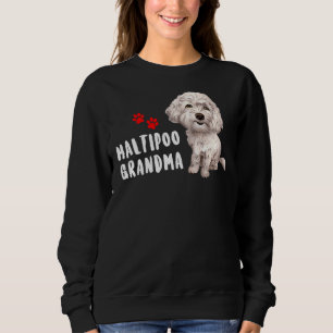 Maltipoo Grandma Design Perfect For Maltese Poodle Sweatshirt