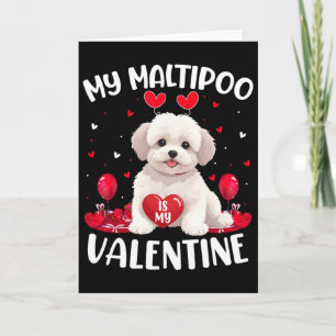 Maltipoo Is My Valentine Hearts Maltipoo Dog Valen Card