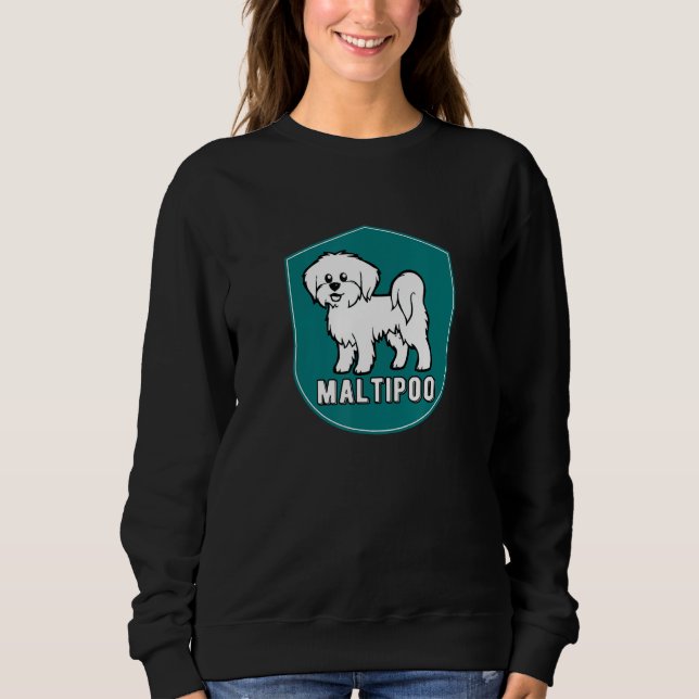 Maltipoo owner dog design Maltese Poodle Dog Sweatshirt (Front)