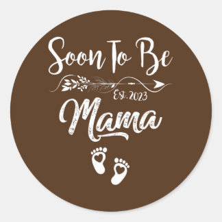 Mama 2023 Pregnancy Announcement Soon to be Mum  Classic Round Sticker