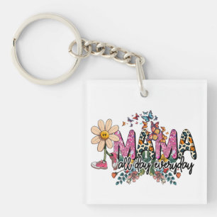 Mama All Day Everyday Mother's Day Key Ring