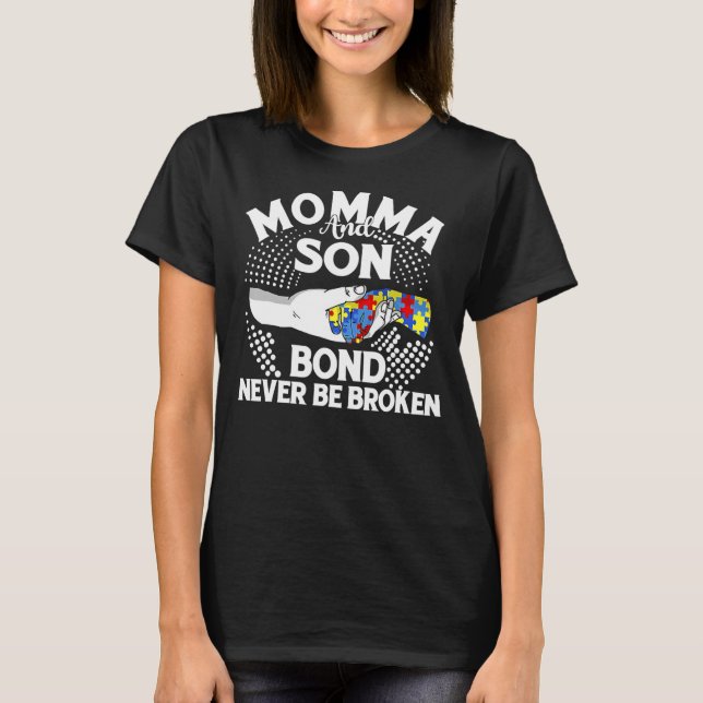 Mama And Son Bond Never Be Broken autism mum T-Shirt (Front)
