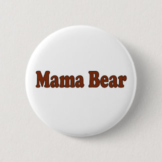 Mama Bear 6 Cm Round Badge