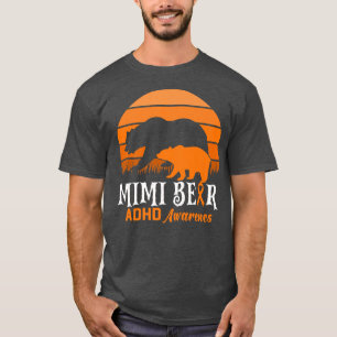 Mama Bear ADHD Mum National ADHD Awareness Day Ora T-Shirt