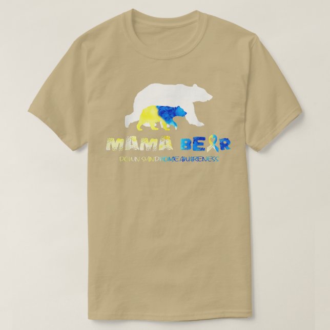 Mama Bear Down Syndrome Awareness Survivors  T-Shirt (Design Front)