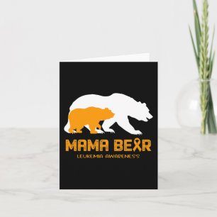 Mama Bear LEUKEMIA Awareness  For Women Men   Card