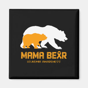 Mama Bear LEUKEMIA Awareness  For Women Men   Magnet