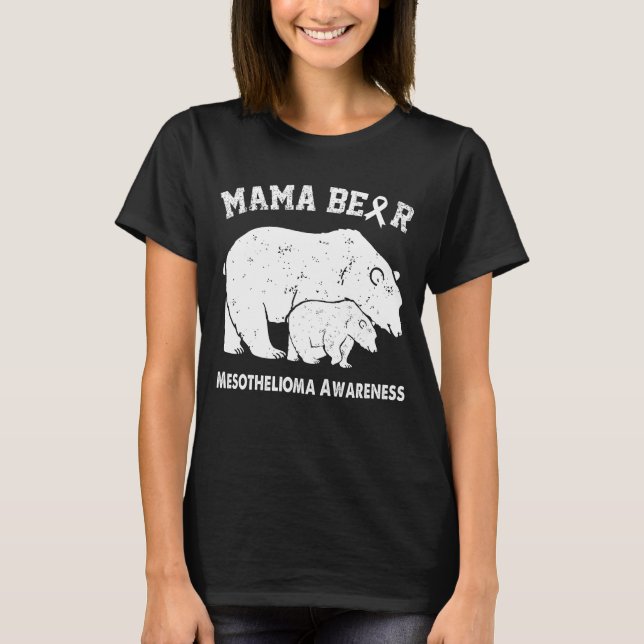 Mama Bear MESOTHELIOMA Awareness T-Shirt (Front)