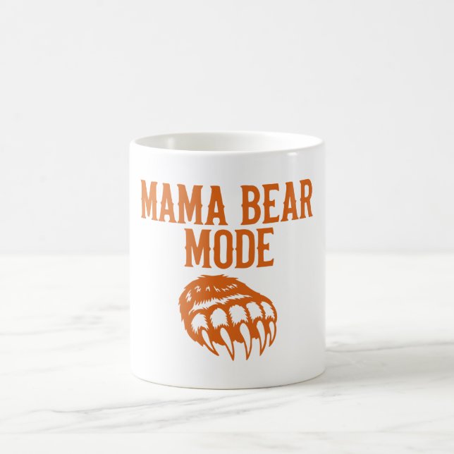 MAMA BEAR MODE COFFEE MUG (Center)