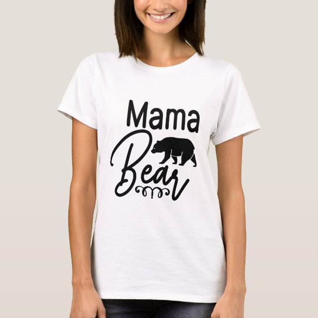 Mama Bear - Mum  T-Shirt (Front)