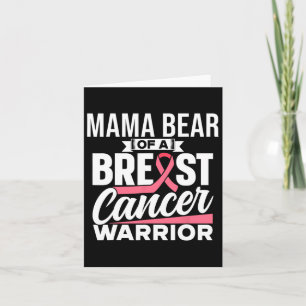 Mama Bear Of A Breast Cancer Warrior Support Breas Card